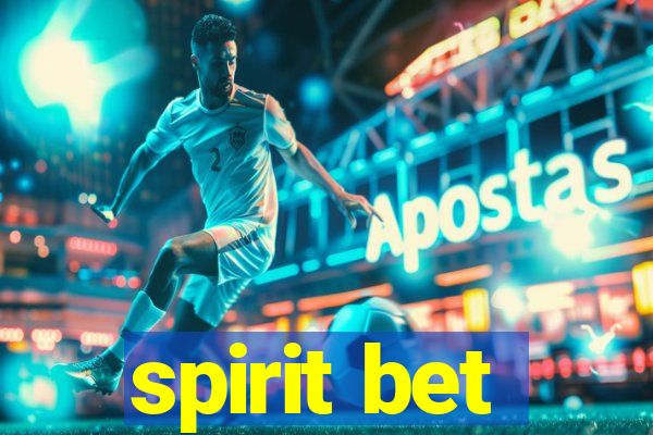 spirit bet